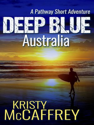 cover image of Deep Blue Australia (A Pathway Short Story Volume 1)